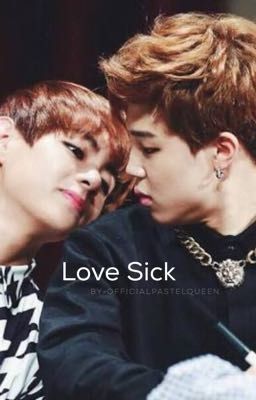 Love Sick ~Vmin Fanfic~ cover