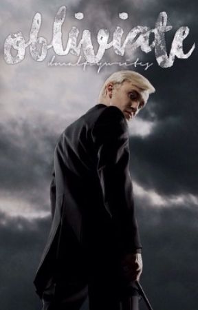 Obliviate ➳ Draco x Reader by hunnywrites