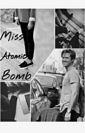 Miss Atomic Bomb. (Aaron Tveit fanfiction.) by thegirlinthefandom