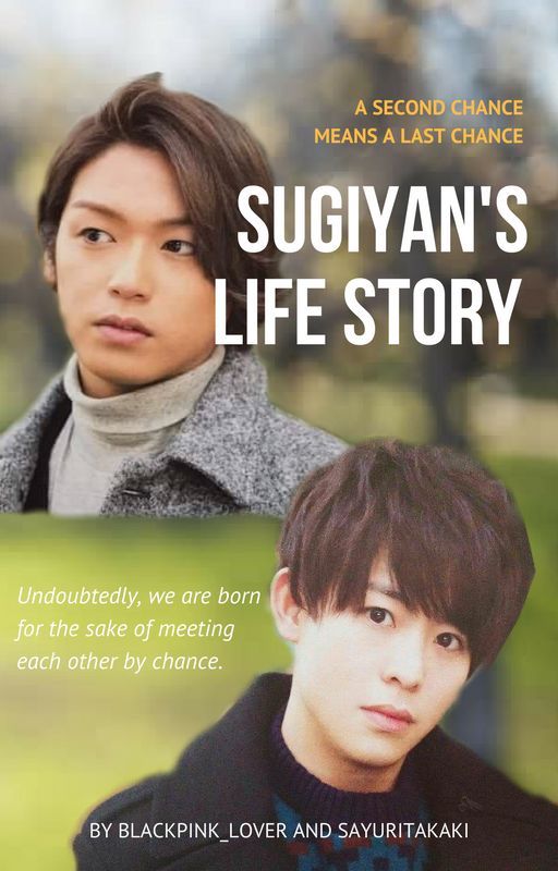 SugiYan's Life Story by SayuriTakaki