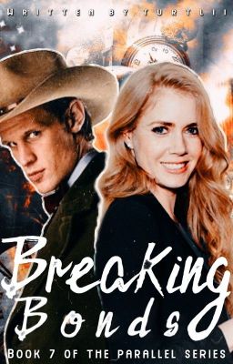 Breaking Bonds [7] (The Parallel Series) ✓ cover