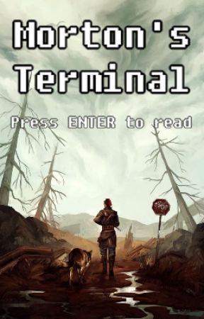 Morton's Terminal [Fallout Fanfiction] by FurryDaFox