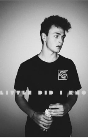 Little Did I Know (Jonah Marais FanFic) by multifand0mfanfics