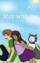 Stay with me (Laurmau) ~Completed~ by animation_station