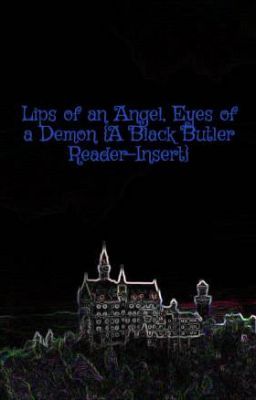 Lips of an Angel, Eyes of a Demon {A Black Butler Reader-Insert} cover