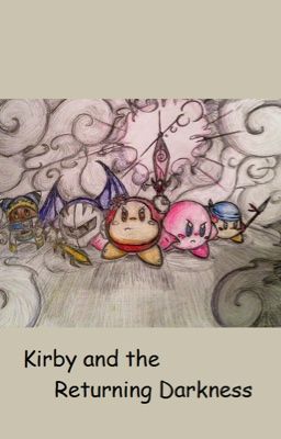 Heroes of Dreamland, Book 2: Kirby and the Returning Darkness (OLD) cover