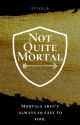 Not Quite Mortal • HoO by raeowl