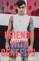 Friends with benefits(Grayson Bailey Dolan) by GrethanFangirl