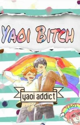 Yaoi Bitch! Males x Male Reader! one-shots!  cover