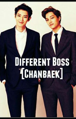 Different Boss - [Chanbaek] cover