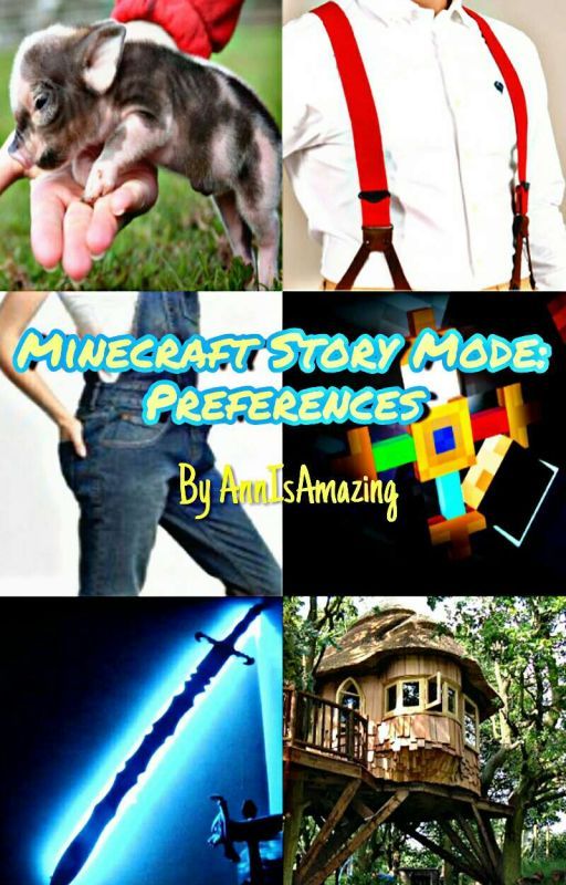 Minecraft Story Mode: Preferences by AnnIsAmazing