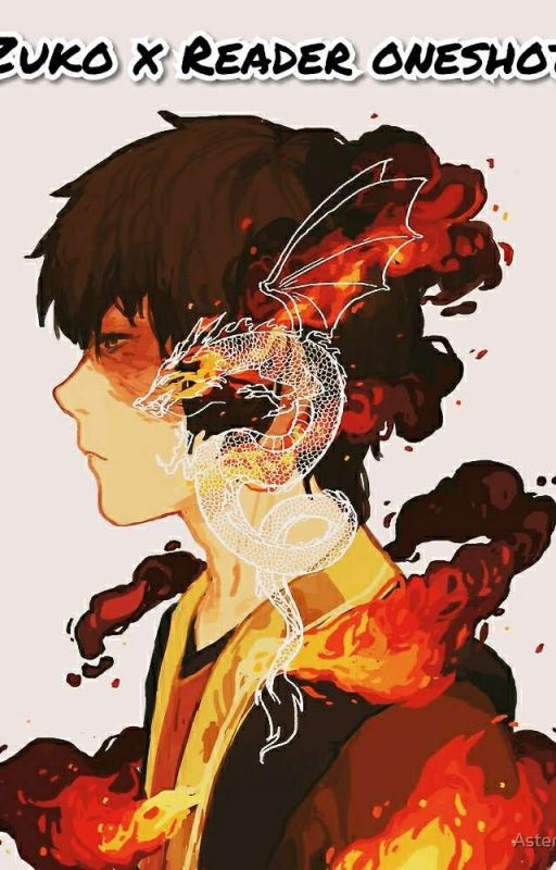 Heat Of The Moment Type Thing (Zuko x Reader Oneshot) by Cocoacrazy16