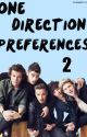 One Direction Preferences 2 by Summer143