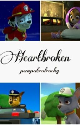 PAW Patrol: Heartbroken cover