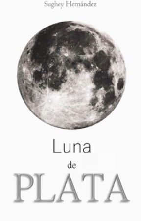 Luna de Plata [Editada] by 1Su987