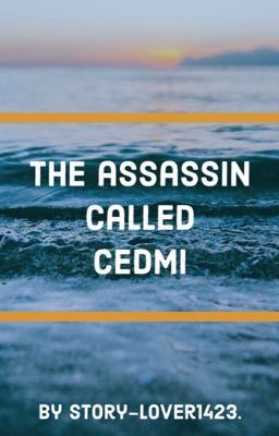 The assassin called Cedmi. [UNDER MAJOR EDITING] cover