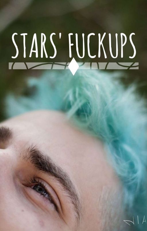 Stars' Fuckups by aestheticnia