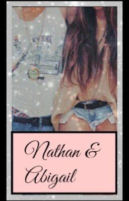 Nathan and Abigail (No Longer being updated) cover