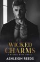 Wicked Charms | ✔ by AshleighReeds