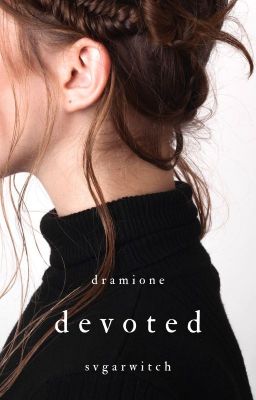 DEVOTED | dramione ✓ cover