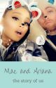 Mac & Ariana.... the story of us by janiejade