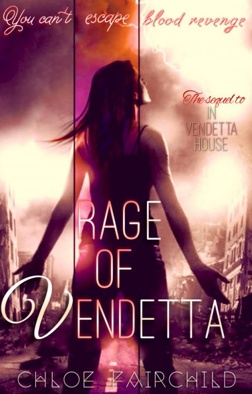 Rage of Vendetta (The Vendetta Series #2) by ChloeFairchild