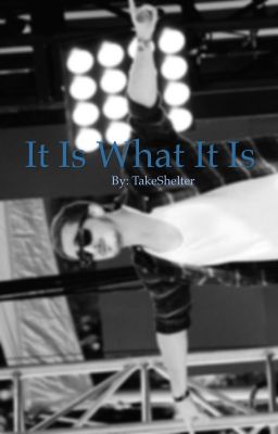 It is what it is! (Kendall Schmidt Story) cover