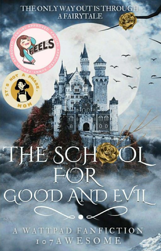 The School for Good and Evil: A Fanfiction by 107awesome