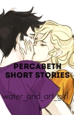 Percabeth Short Stories // Percy Jackson Fanfiction // Completed cover