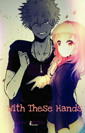 With These Hands by MiaTheMadhatter