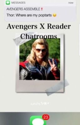 Avengers x reader chatrooms & imagines cover