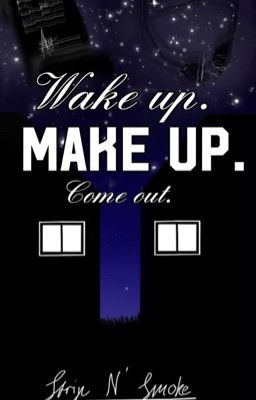 Wake Up, Make Up, Come Out cover