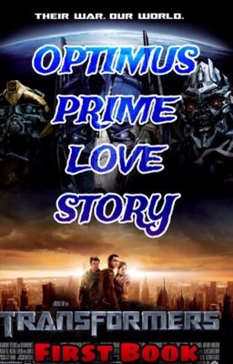 Optimus Prime Love Story (Transformers First Book) cover