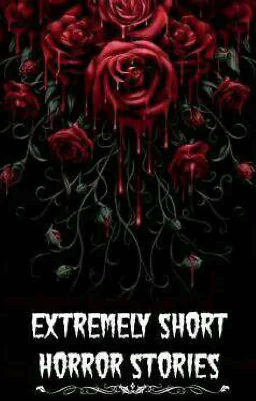 Extremely Short HORROR STORIES (Two Sentence Horror Stories) by seeniorul