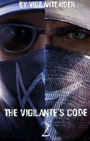 The Vigilante's Code 2 (Sequel)  by VigilanteAiden