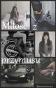 Miłość z przymusu by xoxoAniuska