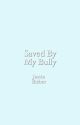 Saved by my bully - justin bieber by itsaliix