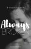 Always Broken (Book 1 and 2)