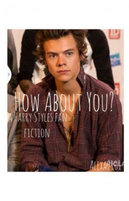 how about you?-harry styles fan-fiction cover