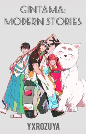 Gintama: Modern Stories by moriinj