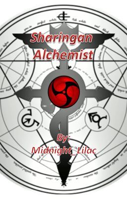 Sharingan Alchemist - Naruto and Fullmetal Alchemist Crossover story cover