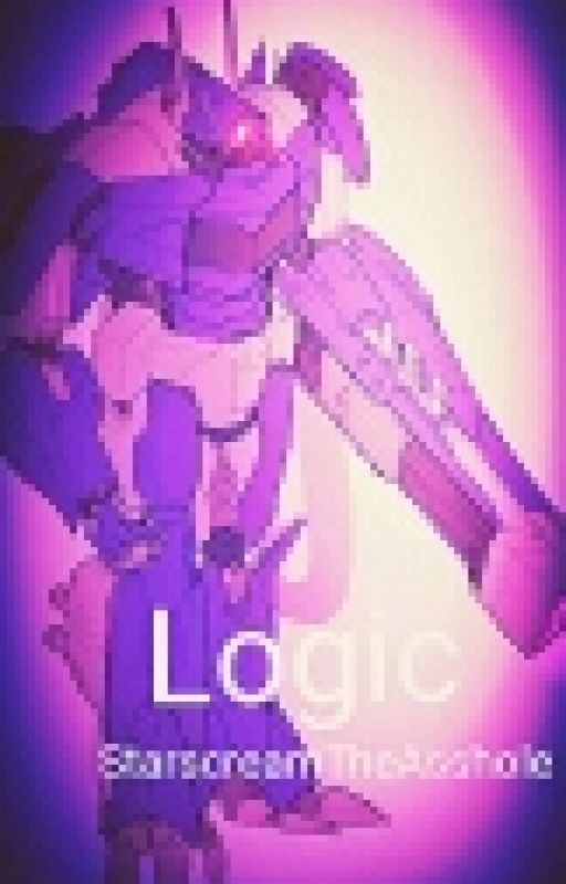 Logic(ShockwaveXAbused!Human!Reader)(CANCELED) by stressed_petals