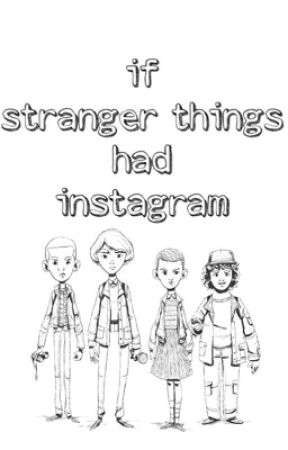 if stranger things had instagram by barbs_eggos