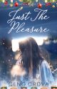 Just The Pleasure ( TBS 1 - Book 2 ) by CengCrdva