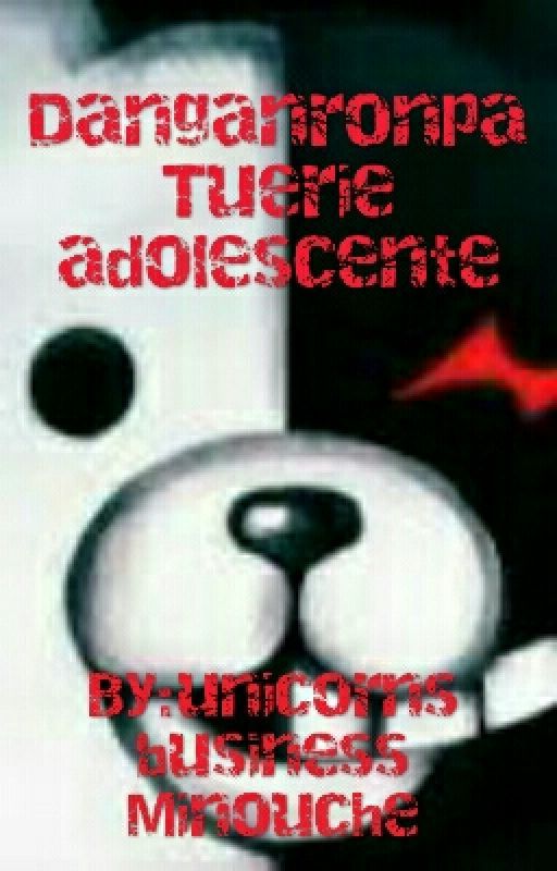 Danganronpa : Tuerie adolescente by unicorns_business