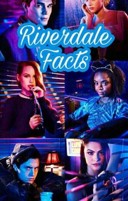 Riverdale ||| facts cover