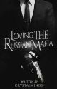 Loving The Russian Mafia by CrystalWings-