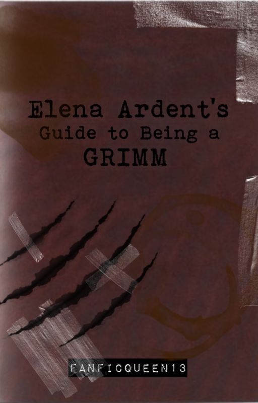 Elena Ardent's Guide to Being A Grimm - Nick Burkhardt by fanficqueen13