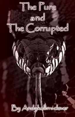 The Pure and The Corrupted (Andy Biersack Fanfic) cover