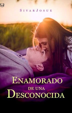 Enamorado de una desconocida by SivarJosue